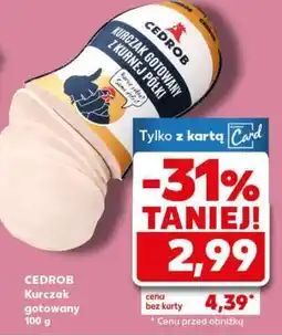 Kaufland CEDROB Kurczak gotowany oferta