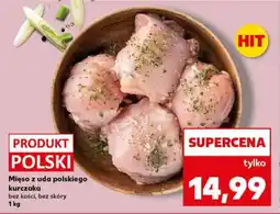Kaufland Mięso z uda polskiego kurczaka oferta
