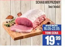 TomiMarkt Schab wieprzowy bez kości oferta