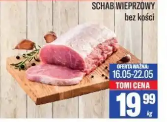TomiMarkt Schab wieprzowy bez kości oferta