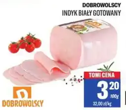 TomiMarkt Dobrowolscy indyk biały gotowany oferta