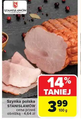 Carrefour Szynka Stanisławów oferta