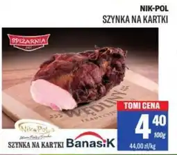 TomiMarkt Nik-pol szynka na kartki oferta