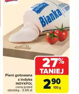 Carrefour Pierś gotowana z indyka Indykpol oferta