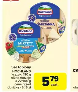 Carrefour Ser topiony Hochland oferta