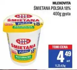 TomiMarkt Mlekovita śmietana polska 18% oferta