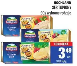 TomiMarkt Hochland ser topiony oferta