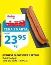 Auchan Kiełbasa głogowska z szynki oferta