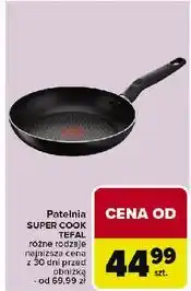 Carrefour Patelnia super cook 28 cm Tefal oferta