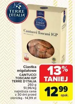 Carrefour Market Ciastka migdałowe CANTUCCI TOSCANI IGP Terre d'Italia oferta