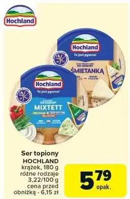 Carrefour Market Ser topiony HOCHLAND 180g oferta