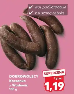 Kaufland Kaszanka Dobrowolscy oferta
