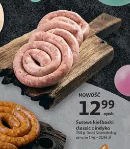 Auchan Kiełbaski surowe z indyka Auchan Pewni Dobrego oferta