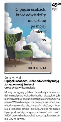 Empik O pięciu osobach, które odwiedziły moją żonę po mojej śmierci Julia M. Maj oferta