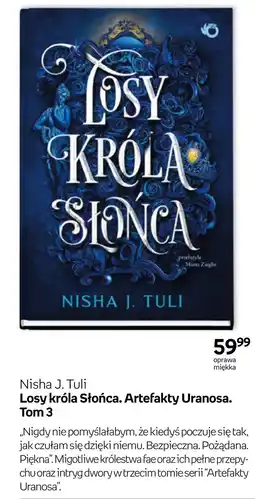 Empik Losy króla Słońca. Artefakty Uranosa. Tom 3 Nisha J. Tuli oferta