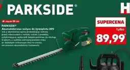 Kaufland Nożyce akumulatorowe żywopłotu 20v Parkside oferta
