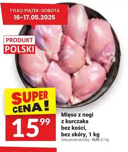 Twój Market Mięso z nogi z kurczaka oferta