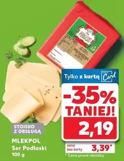Kaufland MLEKPOL Ser Podlaski oferta