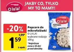Intermarche Popcorn do mikrofalówki O La La! 100g oferta