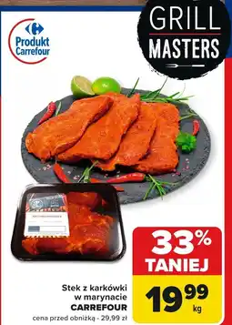 Carrefour Market Stek z karkówki w marynacie CARREFOUR oferta