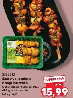 Kaufland SIELSKI Szaszłyki z mięsa z nogi kurczaka oferta