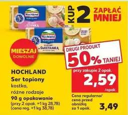 Kaufland Hochland Ser topiony oferta