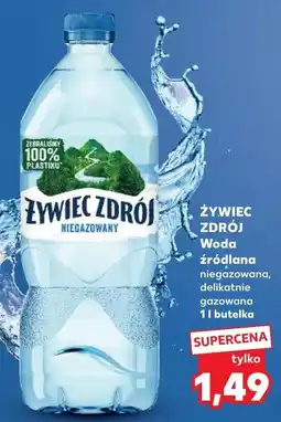 Kaufland ŻYWIEC ZDRÓJ Woda źródlana oferta