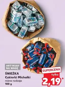 Kaufland ŚNIEŻKA Cukierki Michałki oferta