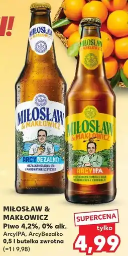 Kaufland MIŁOSŁAW & MAKŁOWICZ Piwo 4,2%, 0% alk. oferta