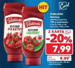 Kaufland PUDLISZKI Ketchup pikantny, łagodny 700 g opakowanie oferta