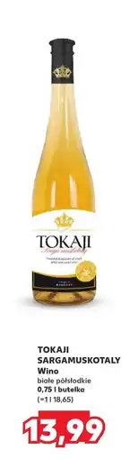 Kaufland Wino półsłodkie Tokaji oferta