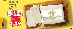 Kaufland Twaróg połtłusty Mlekpol oferta