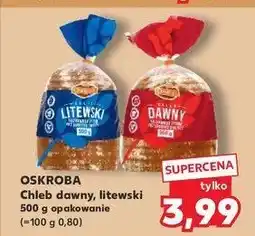 Kaufland Chleb litewski Oskroba oferta