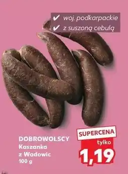 Kaufland Kaszanka z wadowic Dobrowolscy oferta