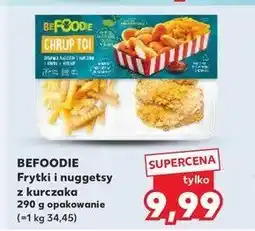 Kaufland Frytki i nuggetsy z kurczaka Be foodie oferta