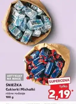 Kaufland Cukierki Śnieżka michałki oferta
