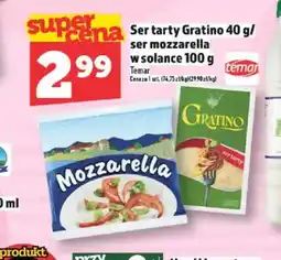 Topaz Ser tarty Gratino 40 g/ ser mozzarella w solance 100 g oferta