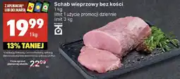 Delikatesy Centrum Schab wieprzowy bez kości 1 kg Delikatesy Centrum oferta