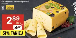Delikatesy Centrum Ser Seranada Babuni Spomlek 100g Serenada oferta