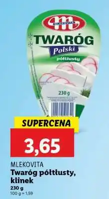Lidl Mlekovita Twaróg półtłusty, klinek oferta