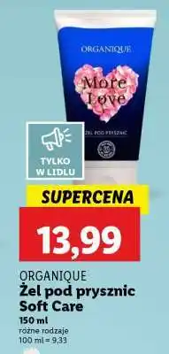 Lidl ORGANIQUE Żel pod prysznic Soft Care oferta