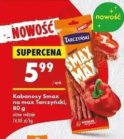 Biedronka Kabanosy paprykowe Tarczyński Smak Na Max oferta