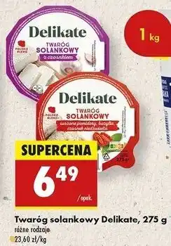 Biedronka Twaróg solankowy z suszonymi pomidorami i bazylią Delikate oferta