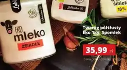 Torimpex Twaróg półtłusty Eko Spomlek oferta