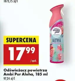 Biedronka Odświeżacz powietrza Ambi Pur Aloha, 185 ml oferta