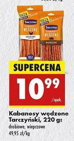 Biedronka Kabanosy wędzone drobiowe Tarczyński oferta
