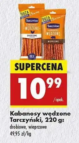 Biedronka Kabanosy wędzone Tarczyński, 220 g oferta