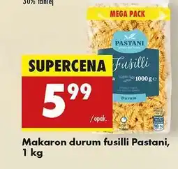 Biedronka Makaron durum fusilli Pastani, 1 kg oferta