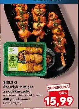 Kaufland Szaszłyki z nogi kurczaka w marynacie yuzu Sielski oferta
