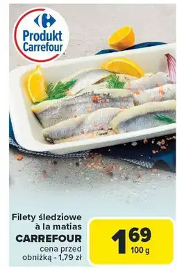 Carrefour Filety śledziowe à la matias CARREFOUR oferta